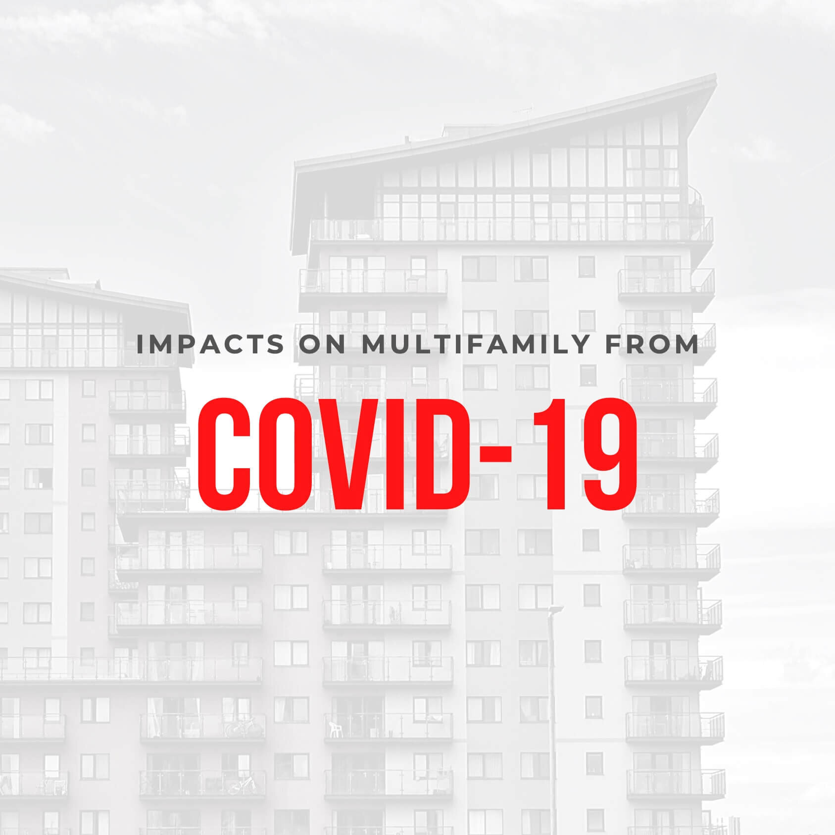 Graphic reading Impacts on Multifamily from COVID-19 over an apartment tower